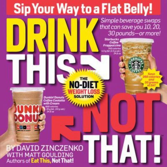 Drink This Not That! : The No-Diet Weight Loss Solution by Matt Goulding and... - Picture 1 of 1